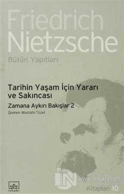 Tarihin Yaşam İçin Yararı ve Sakıncası