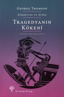 TRAGEDYANIN KÖKENİ