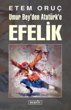 Umur Bey'den Atatürk'e Efelik