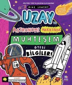 Uzay ve Astronomi Hakkında Muhteşem Ötesi Bilgiler