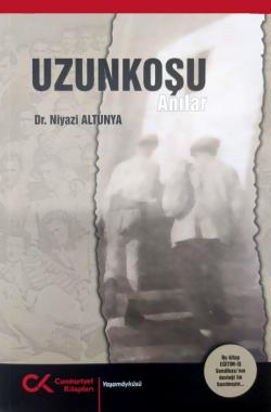 UZUNKOŞU "ANILAR"
