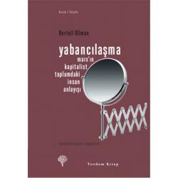 YABANCILAŞMA Marx'ın Kapitalist Toplumdaki İnsan Anlayışı