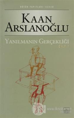 Yanılmanın Gerçekliği 1. Cilt