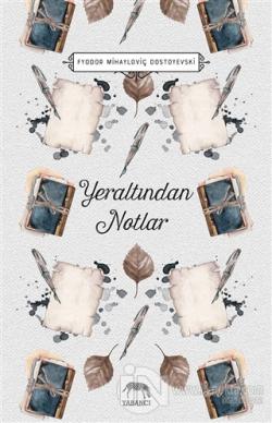 Yeraltından Notlar (Ciltli)