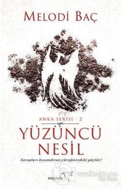 Yüzüncü Nesil - Anka Serisi 2