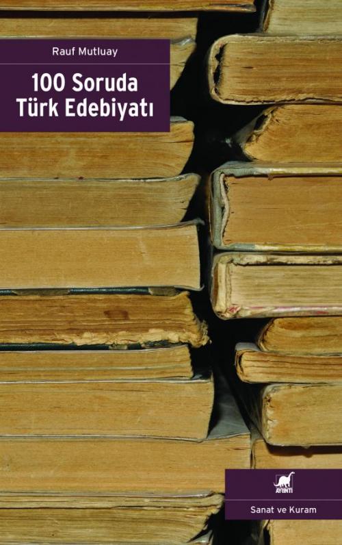 100 Soruda Türk Edebiyatı - kitap Rauf Mutluay