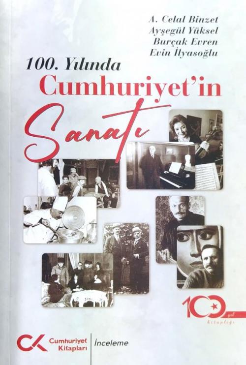 100. Yılında Cumhuriyet'in Sanatı - kitap A. Celal Binzet