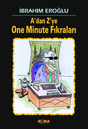A'dan Z'ye One Minute Fıkraları - kitap İbrahim Eroğlu