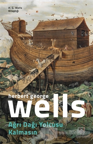 Ağrı Dağı Yolcusu Kalmasın - kitap H. G. Wells