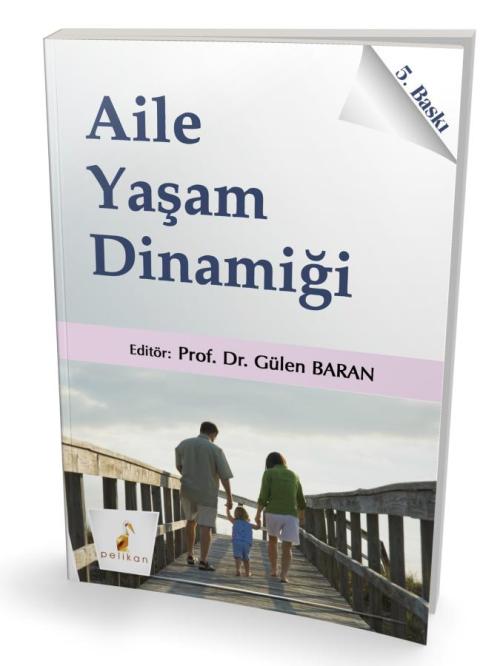 Aile Yaşam Dinamiği - Gülen Baran - kitap Gülen Baran