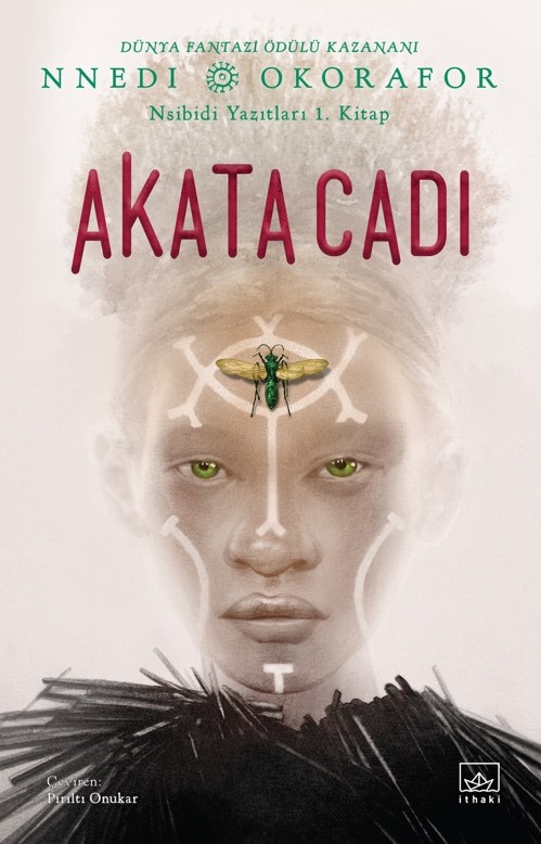 Akata Cadı / Nsibidi Yazıtları 1. Kitap - kitap Nnedi Okorafor