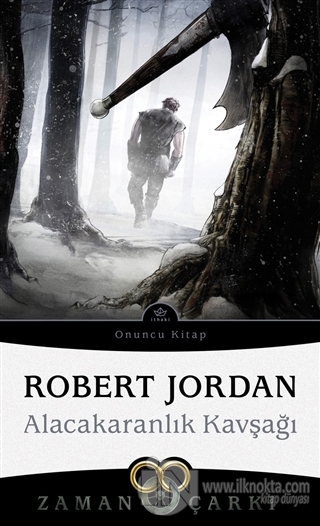 Alacakaranlık Kavşağı - Zaman Çarkı 10 - kitap Robert Jordan