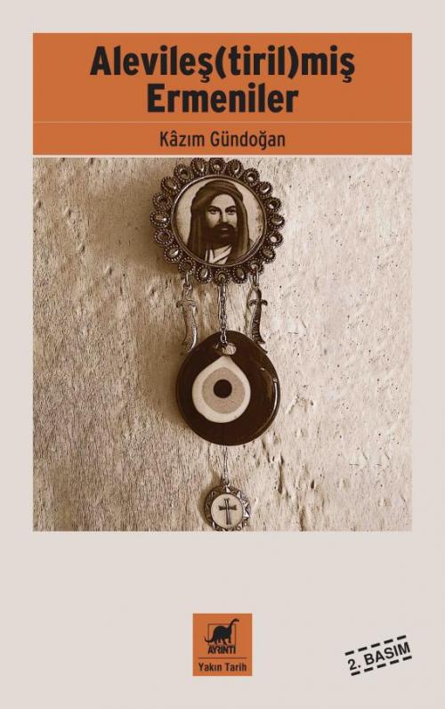 Alevileş(tiril)miş Ermeniler - kitap Kâzım Gündoğan