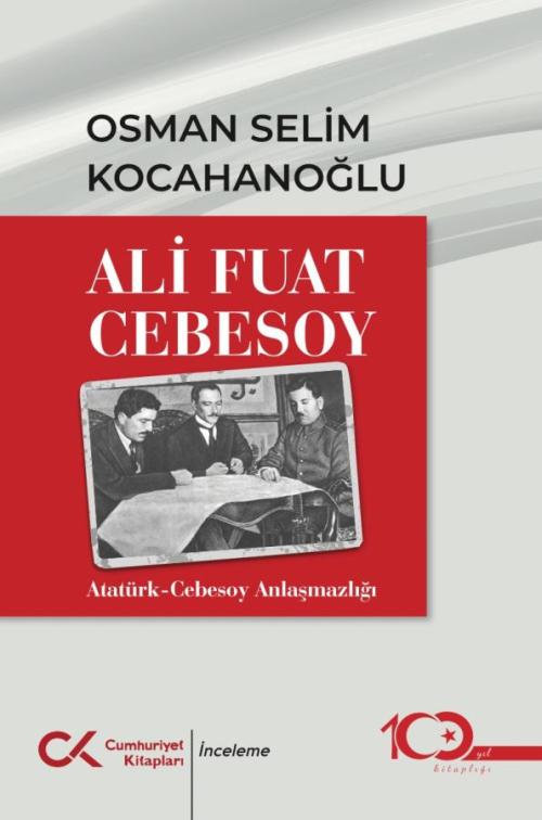 Ali Fuar Cebesoy Atatürk-Cebesoy Anlaşmazlığı - kitap OSMAN SELİM KOCA