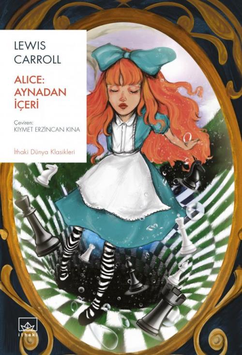 Alice Aynadan İçeri - kitap Lewis Carroll