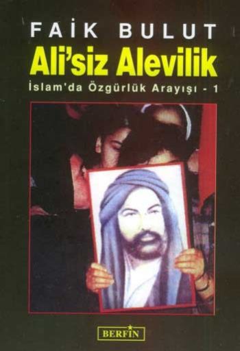 Ali'siz Alevilik - kitap Faik Bulut