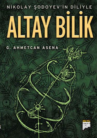 Altay Bilik - kitap G. Ahmetcan Asena