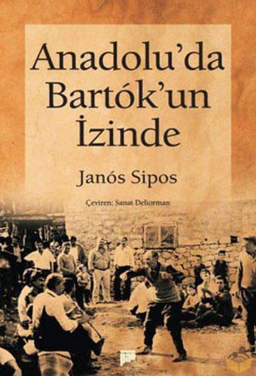 Anadolu'da Bartok'un İzinde - kitap Janós Sipos