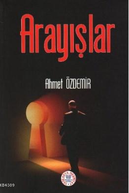 Arayışlar- 5187 - kitap Ahmet Özdemir