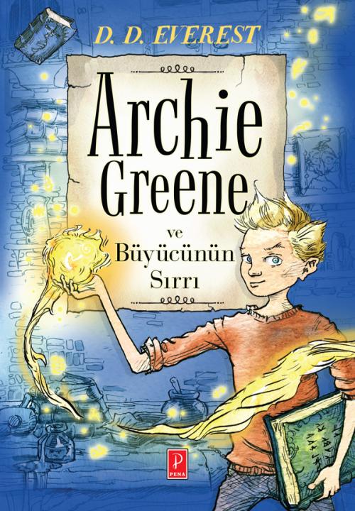 Archie Greene ve Büyücünün Sırrı - kitap D.D.Everest