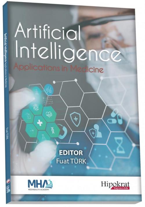 Artificial Intelligence Applications in Medicine - kitap Fuat Türk