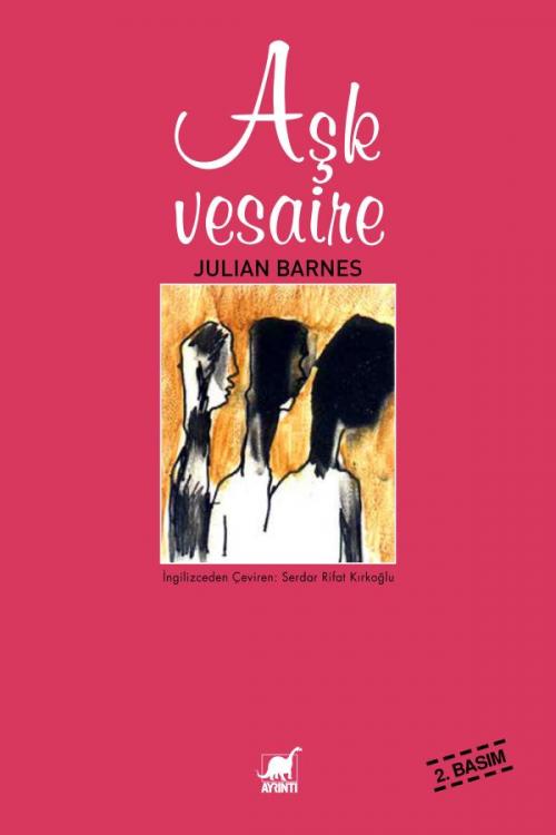 Aşk Vesaire - kitap Julian Barnes
