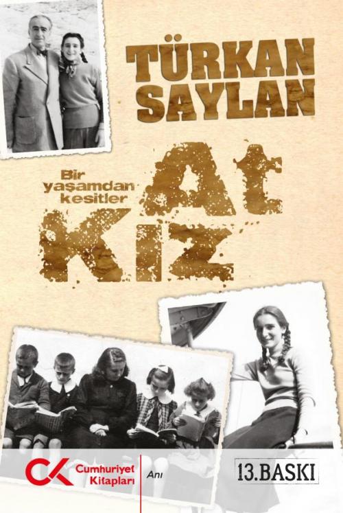 At Kız(Bir Yaşamdan Kesitler) - kitap Türkan Saylan
