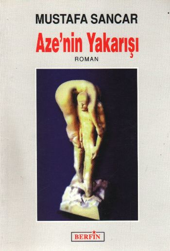 Azenin Yakarışı - kitap Mustafa Sancar