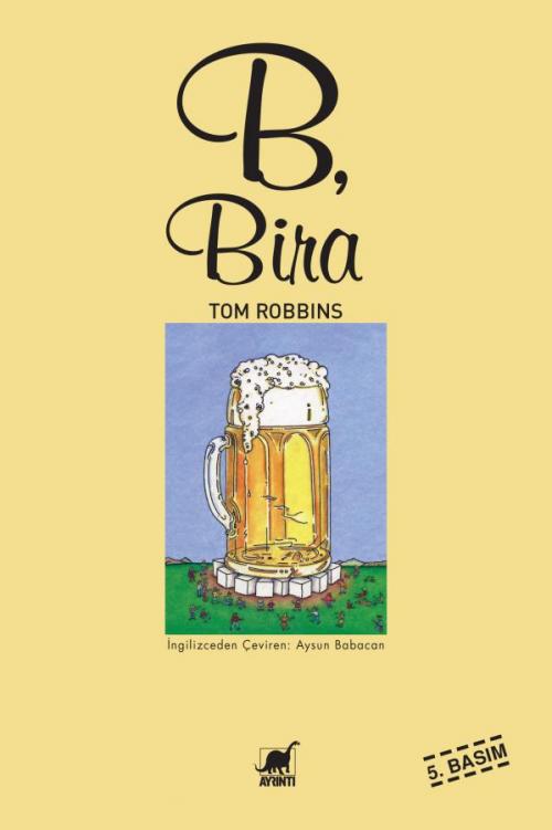 B, Bira - kitap Tom Robbins