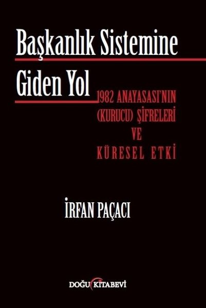 Başkanlık sistemine giden yol - kitap irfan Paçacı