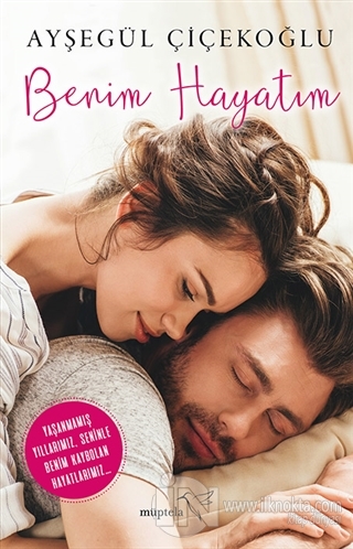 Benim Hayatım - kitap Ayşegül Çiçekoğlu