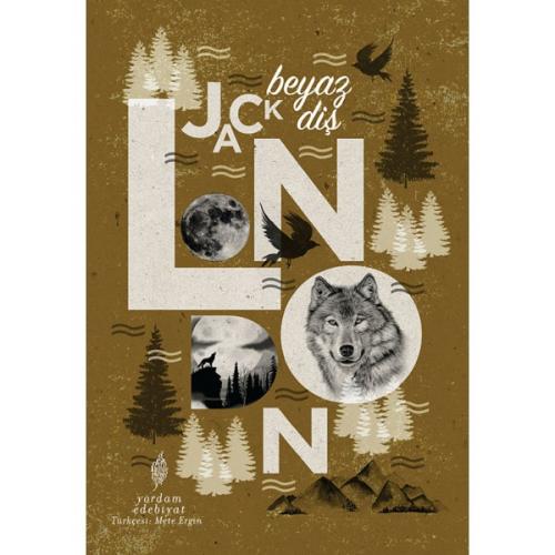 BEYAZ DİŞ - kitap Jack LONDON