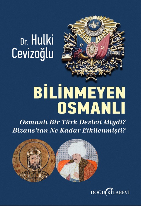 Bilinmeyen Osmanlı - kitap Dr. Hulki Cevizoğlu
