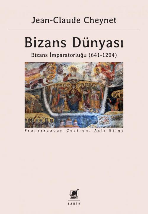 Bizans Dünyası: Bizans İmparatorluğu (641-1204) - kitap Jean-Claude Ch