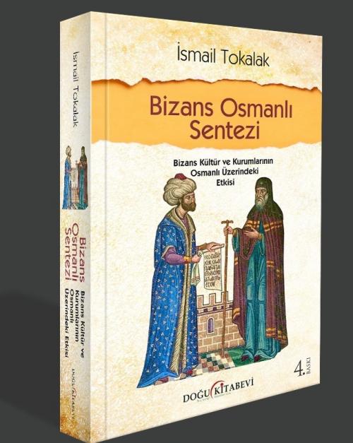 Bizans Osmanlı Serntezi - kitap