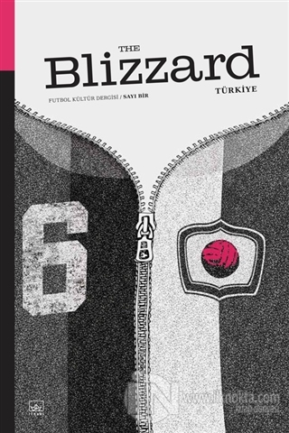 Blizzard Futbol Kültür Dergisi Sayı: 1 - kitap Kolektif