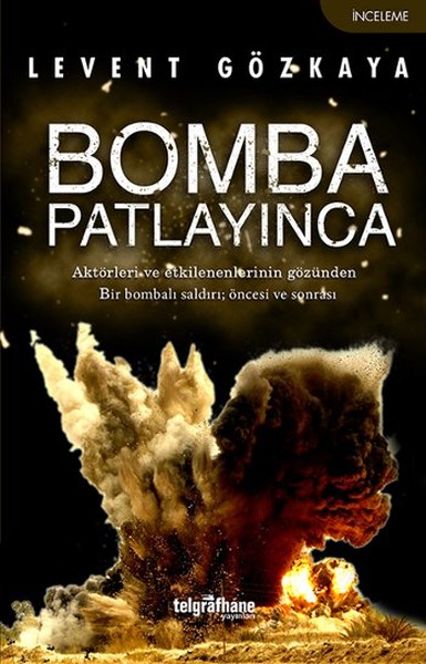 Bomba Patlayınca - kitap Levent Gözkaya