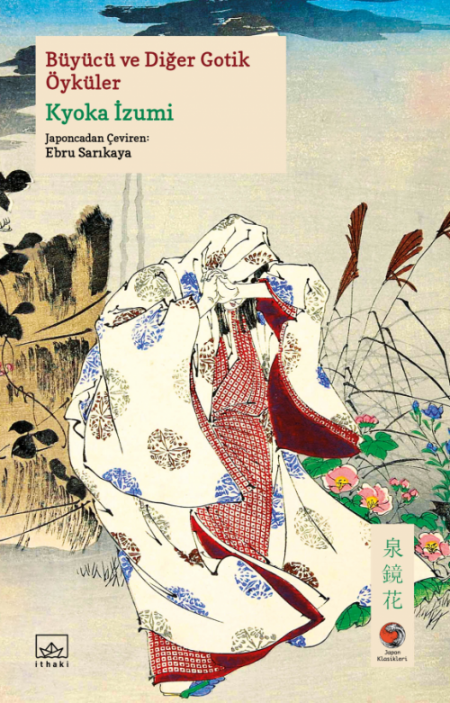 Büyücü ve Diğer Gotik Öyküler - kitap Kyoka İzumi