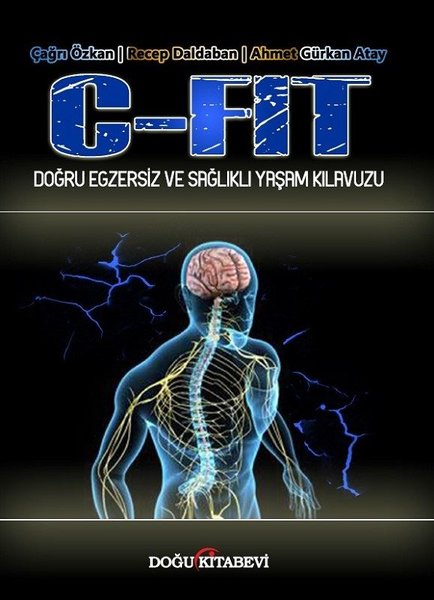 C-FiT /Doğru Egsersiz ve sağlıklı Yaşam Kılavuzu - kitap Çağrı Özkan