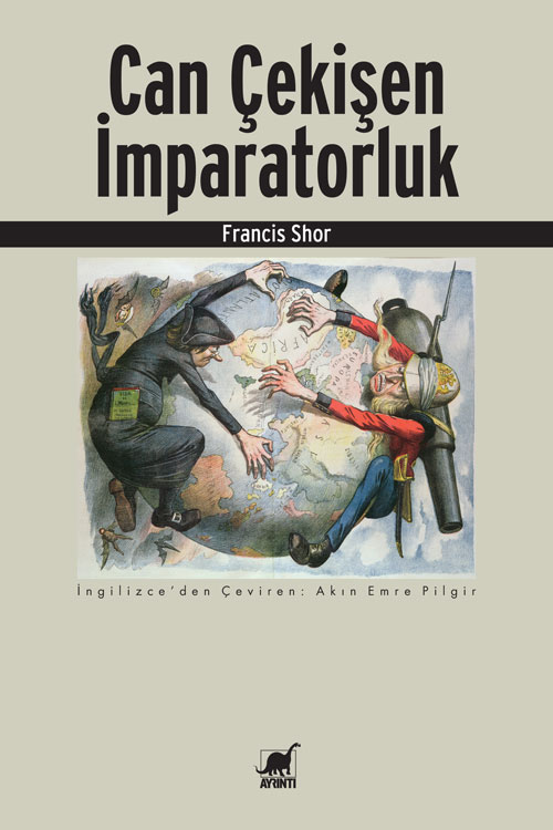 Can Çekişen İmparatorluk - kitap Francis Shor