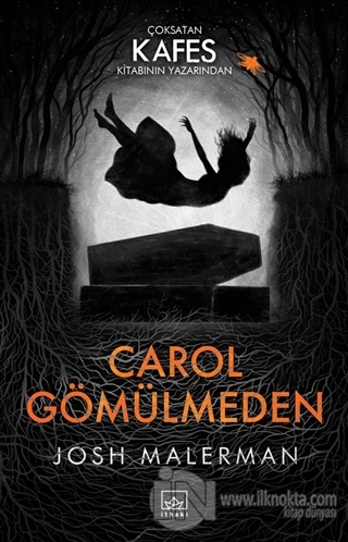 Carol Gömülmeden - kitap Josh Malerman