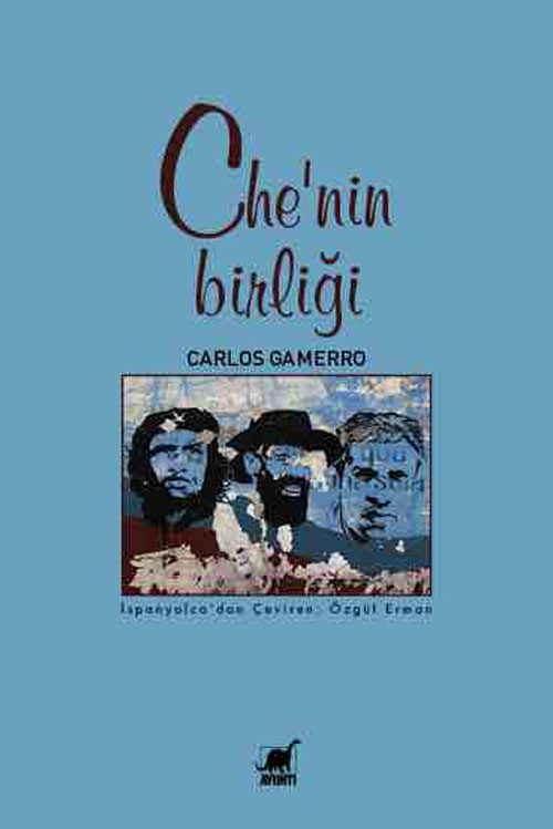 Che'nin Birliği - kitap Carlos Gamerro