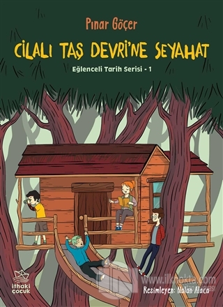 Cilalı Taş Devri'ne Seyahat - Eğlenceli Tarih Serisi 1 - kitap Pınar G