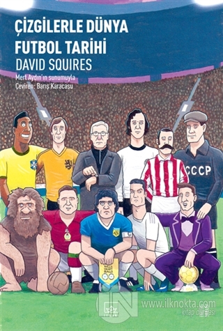 Çizgilerle Dünya Futbol Tarihi - kitap David Squires