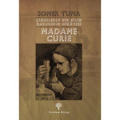 ÇİZGİLERLE MADAME CURIE (HASARLI) - kitap Soner TUNA