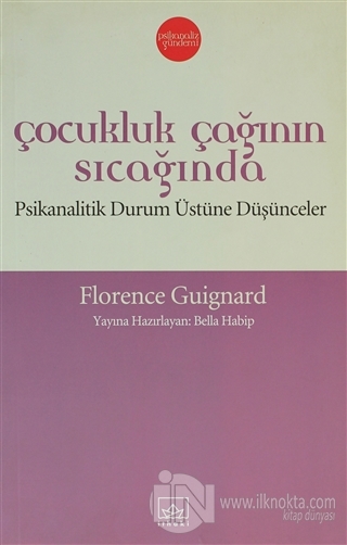 Çocukluk Çağının Sıcağında - kitap Florence Guignard