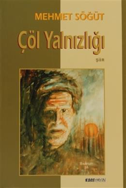 Çöl Yalnızlığı - kitap Mehmet Söğüt
