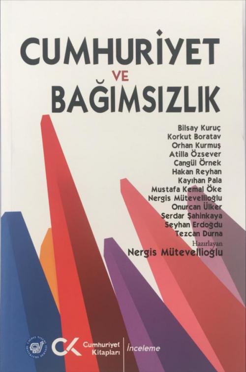 Cumhuriyet ve Bağımsızlık - kitap Nergis Mütevellioğlu