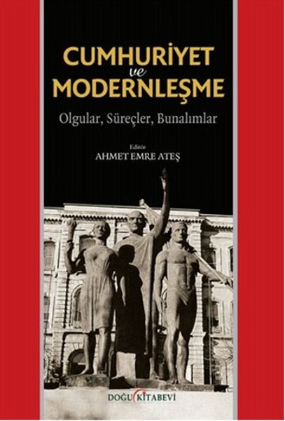 Cumhuriyet ve Modernleşme(Olgular, Süreçler, Bunalımlar) - kitap Kolle