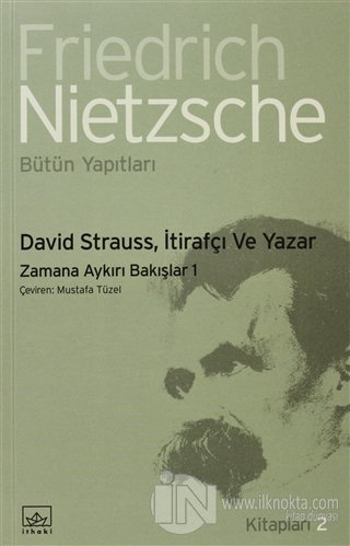 David Strauss, İtirafçı ve Yazar - kitap Friedrich Wilhelm Nietzsche